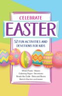 9781424558384 Celebrate Easter : 52 Fun Activities And Devotions For Kids