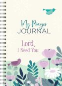 9781636098234 My Prayer Journal Lord I Need You