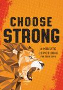 9781636098517 Choose Strong : 3-Minute Devotions For Teen Guys