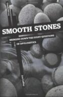 9781936760206 Smooth Stones : Bringing Down The Giant Questions Of Apologetics