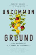 9781400221455 Uncommon Ground : Living Faithfully In A World Of Difference