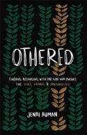 9781540904157 Othered : Finding Belonging With The God Who Pursues The Hurt
