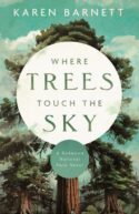 9780825448522 Where Trees Touch The Sky