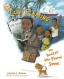 9781430096429 Lulu Fleming : The Doctor Who Shared Jesus