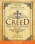 9781501813733 Creed : What Christians Believe And Why (Large Type)