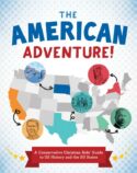 9781636098920 American Adventure : A Conservative Christian Kids' Guide To US History And