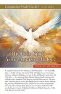 9781667509150 Holy Spirit Your Amazing Helper Companion Study Guide (Student/Study Guide)