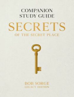 9781937725570 Secrets Of The Secret Place Legacy Edition Companion Study Guide (Student/Study