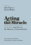 9781433537875 Acting The Miracle