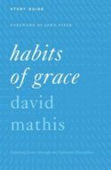 9781433553530 Habits Of Grace Study Guide (Student/Study Guide)