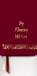 0814625959 By Flowing Waters Chant For The Liturgy : Collection Of Unaccompanied Song