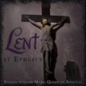 602537662777 Lent At Ephesus