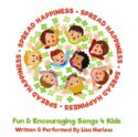 614187001424 Spread Happiness : Fun and Encouraging Songs 4 Kids