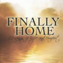 614187176825 Finally Home : 12 Songs Of Hope And Comfort
