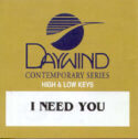 614187895221 I Need You