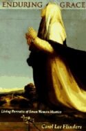9780060626457 Enduring Grace : Living Portraits Of Seven Women Mystics