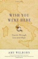 9780307716385 Wish You Were Here