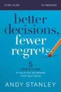 9780310126560 Better Decisions Fewer Regrets Study Guide (Student/Study Guide)