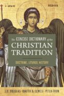 9780310157335 Concise Dictionary Of The Christian Tradition