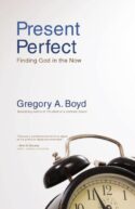 9780310283843 Present Perfect : Finding God In The Now