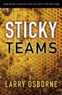 9780310324645 Sticky Teams : Keeping Your Leadership Team And Staff On The Same Page