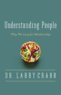 9780310336075 Understanding People : Why We Long For Relationship