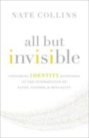 9780310526025 All But Invisible