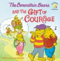 9780310712565 Berenstain Bears And The Gift Of Courage