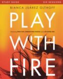 9780310880707 Play With Fire Study Guide (Student/Study Guide)