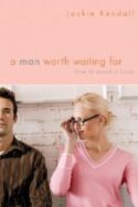 9780446699716 Man Worth Waiting For