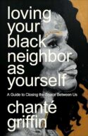9780593445594 Loving Your Black Neighbor As Yourself