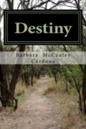 9780615797434 Destiny : An Historical Romance