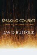 9780664230890 Speaking Conflict : Stories Of A Controversial Jesus