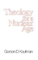 9780664246280 Theology For A Nuclear Age