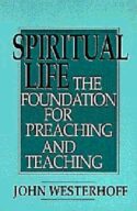 9780664255008 Spiritual Life : The Foundation For Preaching And Teaching