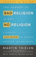 9780664259600 Answer To Bad Religion Is Not No Religion Leaders Guide (Teacher's Guide)
