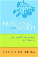 9780664261092 Feasting On The Word Childrens Sermons For Year C