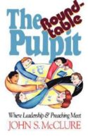 9780687011421 Roundtable Pulpit : Where Leadership And Preaching Meet