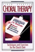 9780687065103 Choral Therapy : Techniques And Exercises For The Church Choir