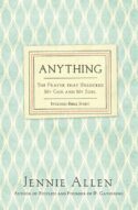 9780718037208 Anything : The Prayer That Unlocked My God And My Soul