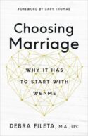 9780736973380 Choosing Marriage : Why It Has To Start With We Greater Than Me