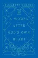 9780736990172 Woman After Gods Own Heart