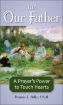 9780764822131 Our Father : A Prayers Power To Touch Hearts