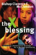 9780785269021 X Blessing : Unveiling Gods Strategy For A Marked Generation