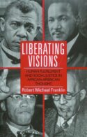 9780800623920 Liberating Visions : Human Fulfillment And Social Justice In African Americ