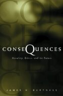 9780800630928 Consequences : Morality Ethics And The Future