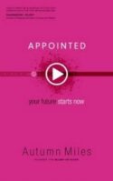 9780800726379 Appointed : Your Future Starts Now (Reprinted)