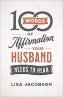 9780800736606 100 Words Of Affirmation Your Husband Needs To Hear