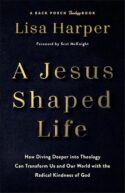 9780800744762 Jesus Shaped Life