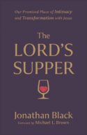 9780800763213 Lords Supper : Our Promised Place Of Intimacy And Transformation With Jesus